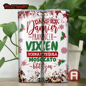 Dasher Dancer Prancer Vixen Moscato Vodka Tequila Blitzen Tumbler