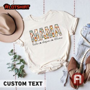 Mama Floral Shirt Custom Kid's Names Mom Shirt Names Gift For Mom
