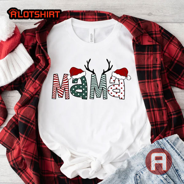 Funny Mama Claus Christmas Shirts Gift For Mom