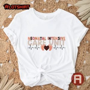 NICU Neonatal Intensive Care Unit Baby Nurse Shirt