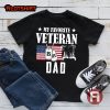 Favorite Veteran Is My Dad Shirt