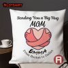 Sending A Big Hug Mom Personalized Pillow For Mom