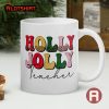 Holly Jolly Teacher Christmas Mug Gift