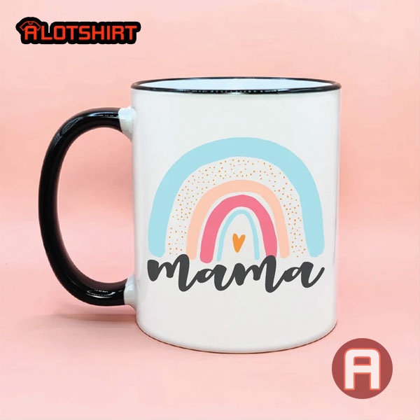 Mama Rainbow Coffee Mug Gift For Mom