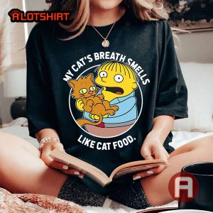 The Simpsons Ralph My Cat's Breath Smells Like Cat Food Shirt