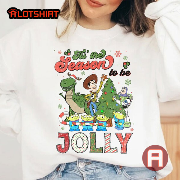 Disney Toy Story Tis' The Season To Be Jolly Christmas Shirt