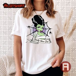 Bride Of Frankenstein Beauty Never Dies Shirt