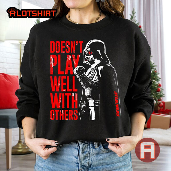 Star Wars Darth Vader Doesnt Play Well Shirt